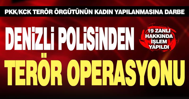 Denizli polisinden PKK/KCK operasyonu