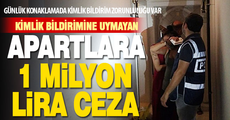 Denizli’de kimlik bildirimini ihlal eden apartlara 1 milyon liraya yakın ceza kesildi