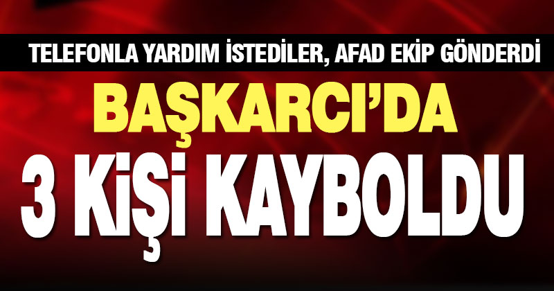 Başkarcı’da dağda kaybolan 3 kişi için AFAD arama çalışması başlattı