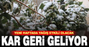 Yeni hafta da kar ve yağmur etkili olacak