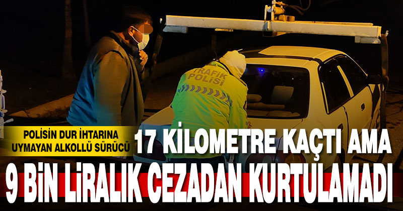 Uygulama noktasından kaçan alkollü sürücü kovalamacayla yakalandı