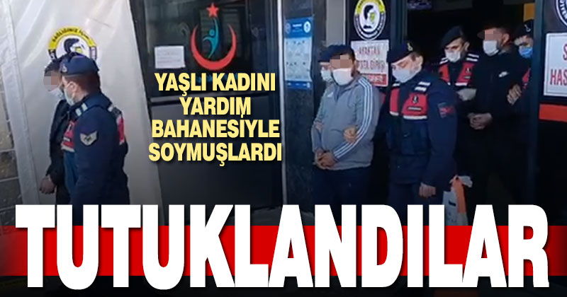 Yardım bahanesiyle yaşlı kadını soyan 3 zanlı tutuklandı