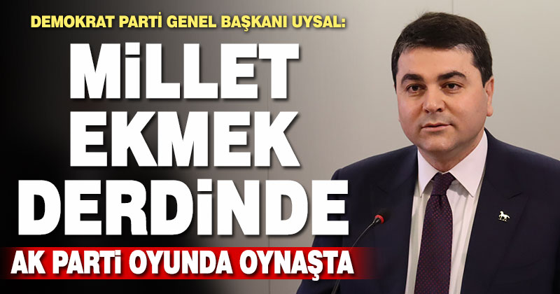 Demokrat Parti Genel Başkanı Uysal: “Hükümet Korona sürecini yönetemedi”