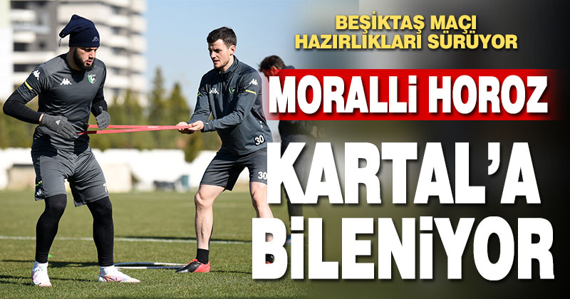 Denizlispor, Beşiktaş maçına hazırlanıyor