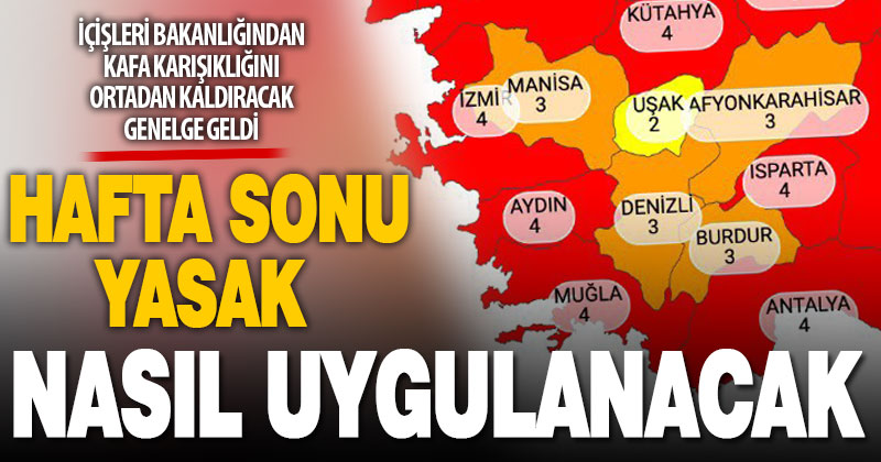 İçişleri Bakanlığından genelge geldi: Denizli’de sokağa çıkma yasağı nasıl uygulanacak