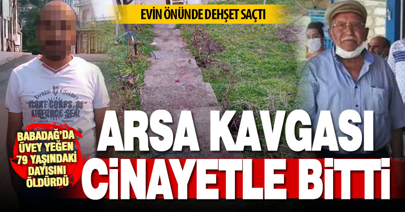 Babadağ’da arsa kavgası cinayetle bitti