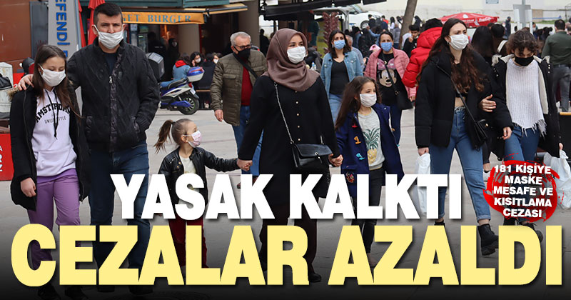 Koronavirüs yasakları ile birlikte cezalar da azaldı