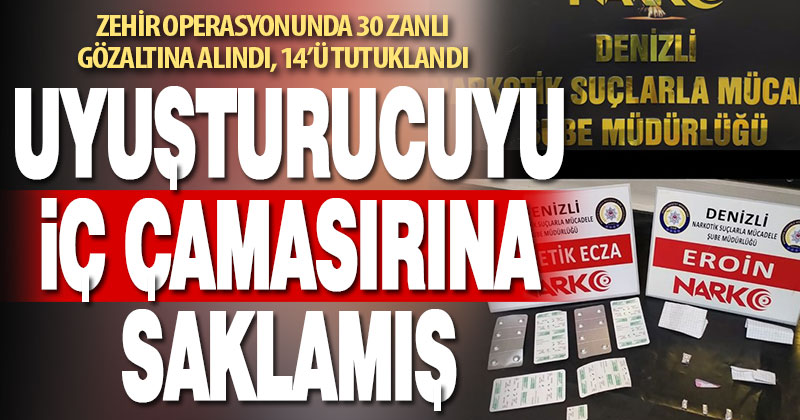 Polisten uyuşturucu operasyonu: 30 gözaltı, 14 tutuklama