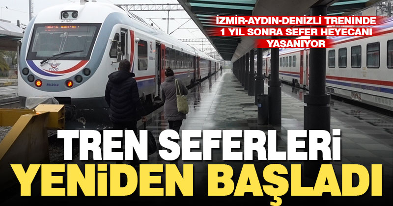Tren seferleri bir yıl aradan sonra yeniden başladı