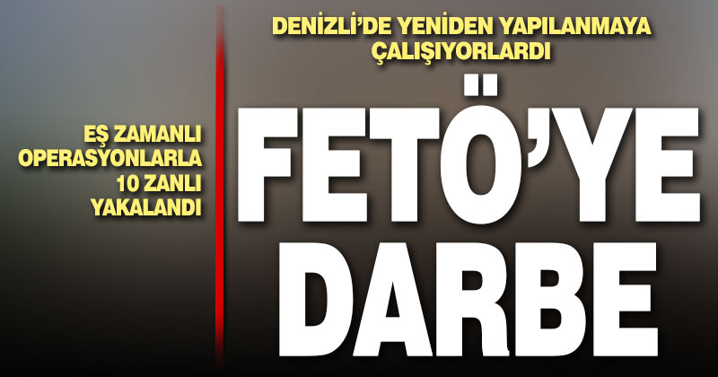 Yeniden yapılanmaya çalışan FETÖ’ye darbe