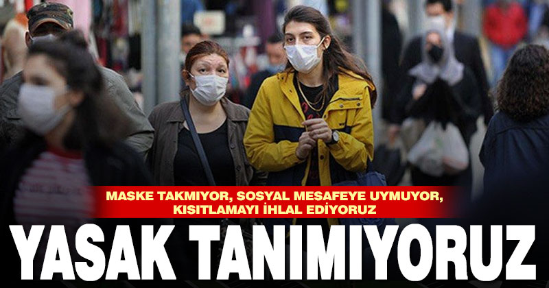 339 kişi koronavirüs kurallarını ihlal etti