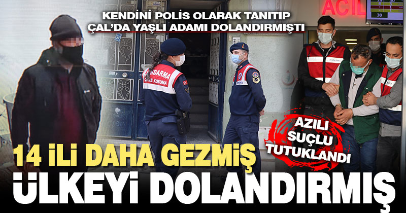 Yaşlıları dolandıran şüpheli tutuklandı, 14 ili daha gezdiği ortaya çıktı