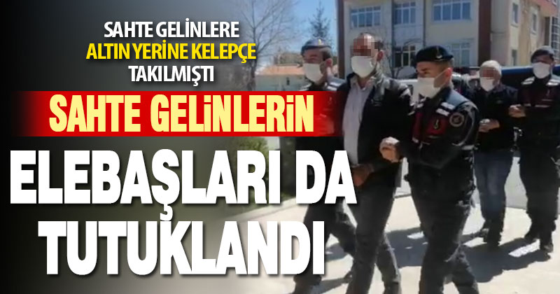 Yaşlıları dolandıran sahte gelinler operasyonunda tutuklu sayısı 6’ya yükseldi