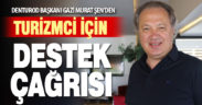 DENTUROD Başkanı Gazi Murat Şen turizmci için destek istedi