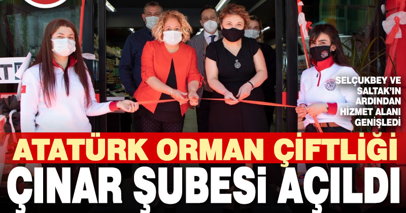 Atatürk Orman Çiftliği Çınar Şubesi açıldı