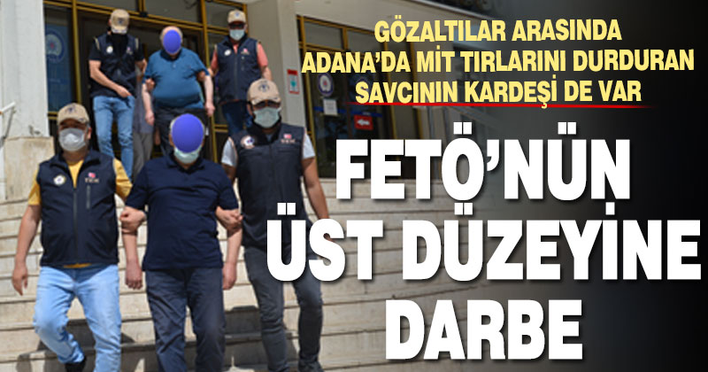 FETÖ’nün üst yönetimine operasyon