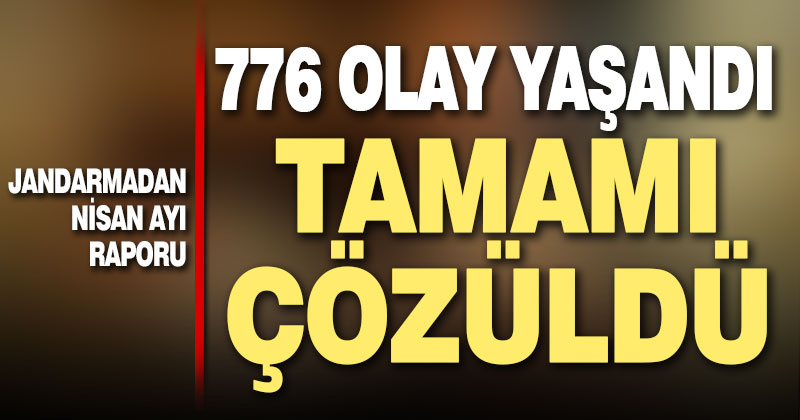 Jandarmadan nisan ayı faaliyet raporu