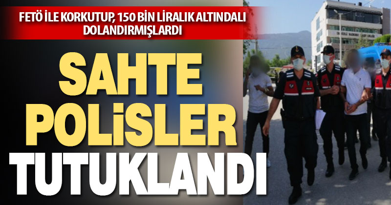 25 yaşındaki kadının 150 bin liralık altınlarını dolandıran zanlılar tutuklandı