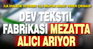 İcra, Eke Tekstil’in fabrikasını ikinci kez fiyatı düşürerek satışa çıkardı