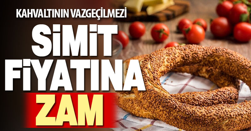 Denizli’de simit 1 lira 75 kuruş oldu