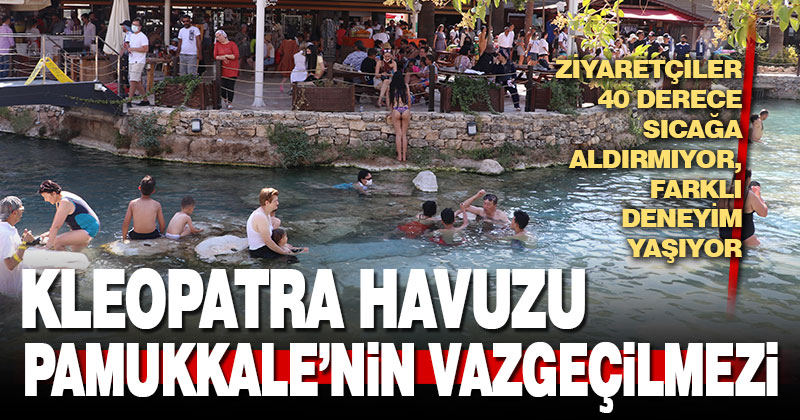 Pamukkale’de 36 derecelik sıcaklığa sahip antik havuz sıcak havada da ilgi görüyor