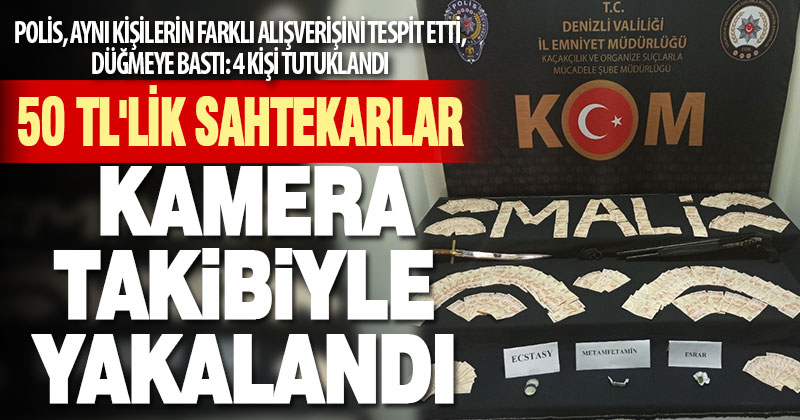 50 TL’lik sahtekarlar kamera takibiyle yakalandı