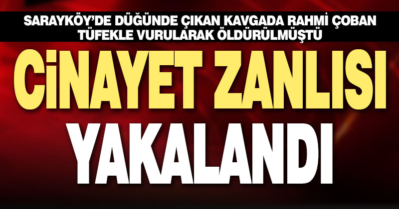 Düğünde tüfekle bir kişiyi öldüren şüpheli yakalandı