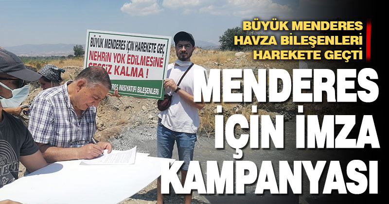 Büyük Menderes’in kurtarılması için imza kampanyası başlatıldı
