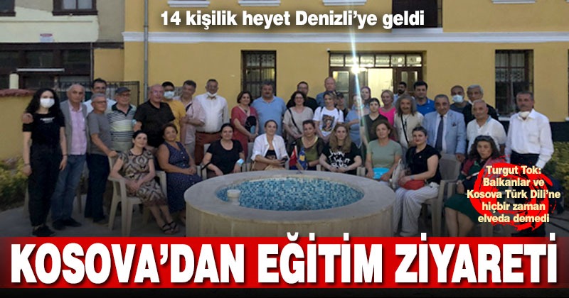 Kosovalı Türk Eğitimciler Denizli’de