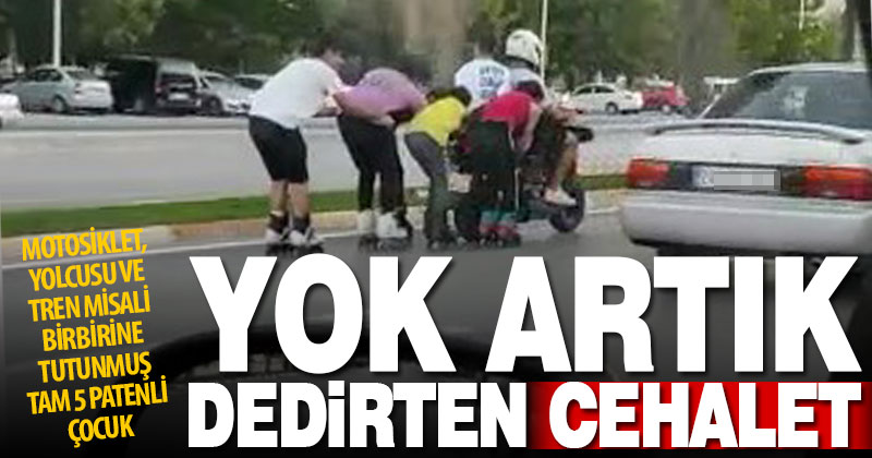 Patenli 5 çocuk, cahil bir motosikletliye tutunarak kilometrelerce yol gitti