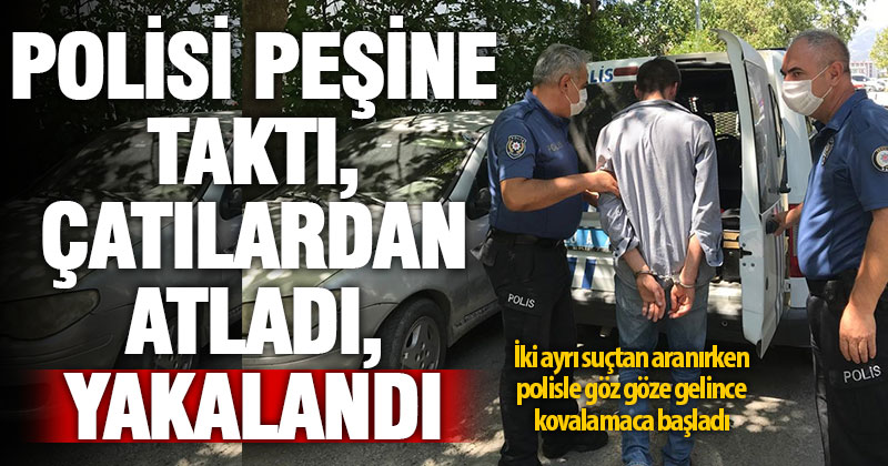 Öldürmeye teşebbüs ve yağma suçlarından aranan zanlı kovalamacayla yakalandı, tutuklandı