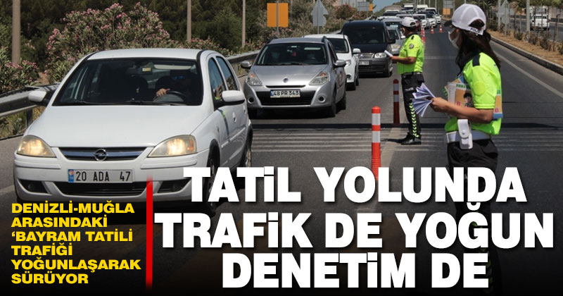 Denizli- Muğla arasında trafik yoğunluğu