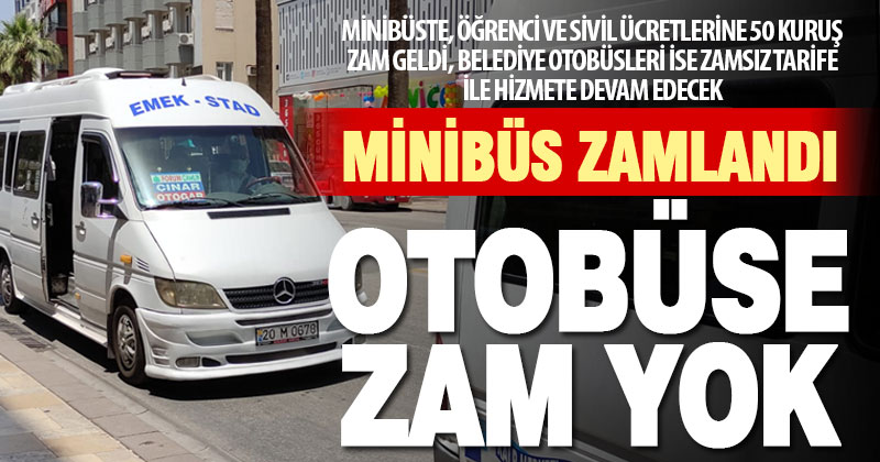 Denizli’de şehir içi minibüs ücretlerine 50 kuruş zam geldi, belediye otobüsleri aynı kaldı
