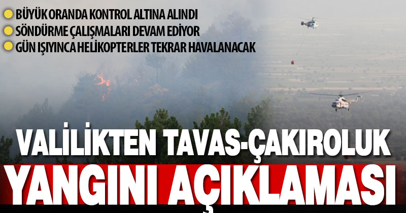 Denizli Valiliği’nden Tavas – Çakıroluk yangını ile ilgili açıklama
