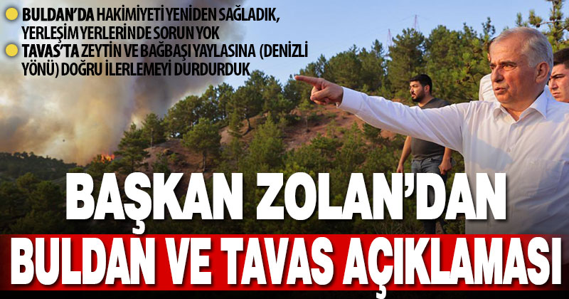 Başkan Zolan’dan Tavas ve Buldan yangınları ile ilgili açıklama