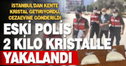 Denizli’de uyuşturucuyla yakalanan eski polis tutuklandı