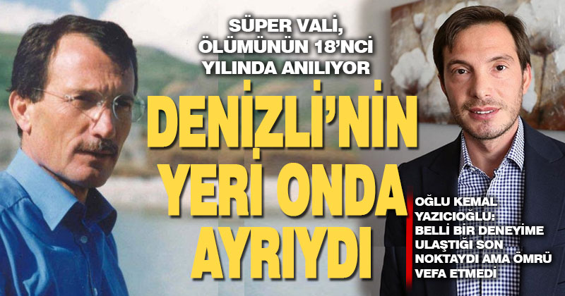‘Süper Vali’ Recep Yazıcıoğlu’nu vefatının 18. yılında oğlu anlattı: Korkusuz bir adamdı