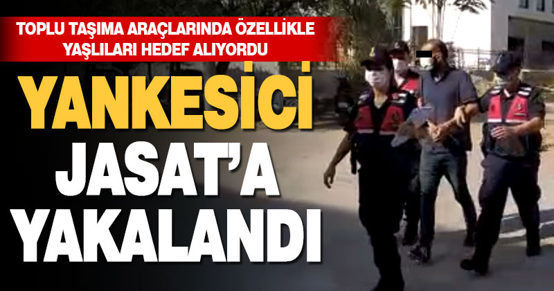 JASAT ekipleri, toplu taşımada yaşlılara dadanan yankesiciyi yakaladı