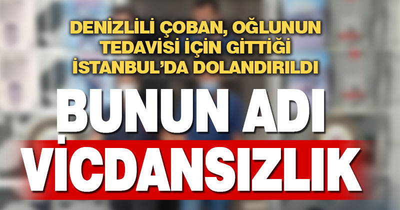 Denizlili çobanın engelli oğlu için bankaya para yatırmaya çalışırken dolandırıldı