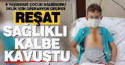 Kalp rahatsızlığı bulunan 8 yaşındaki çocuk Cerrahi’de sağlığına kavuştu