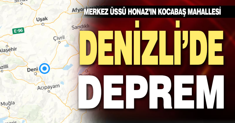 Denizli’de deprem. Honaz 3.6 ile sallandı