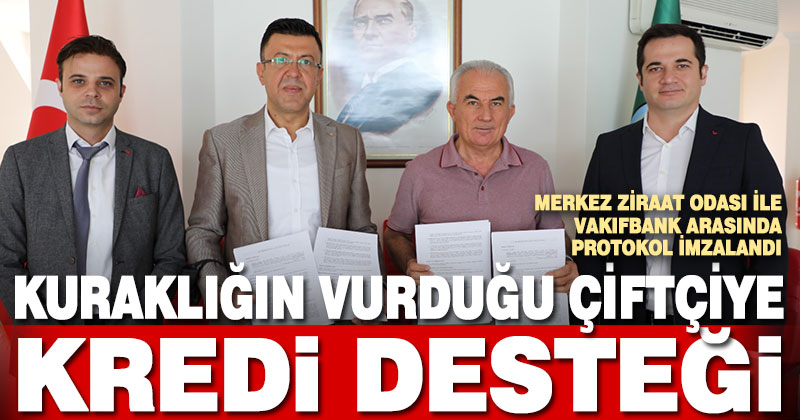 Kuraklığın ve doğal afetlerin vurduğu çiftçiye kredi desteği