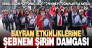 Bayram etkinliklerine Şebnem Şirin damgası