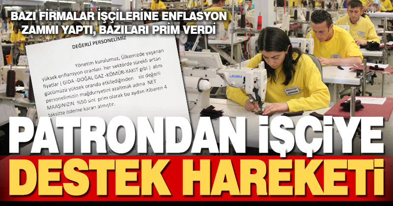 Denizli’deki bazı firmalar işçilerine enflasyon farkı zammı yaptı ya da prim verdi