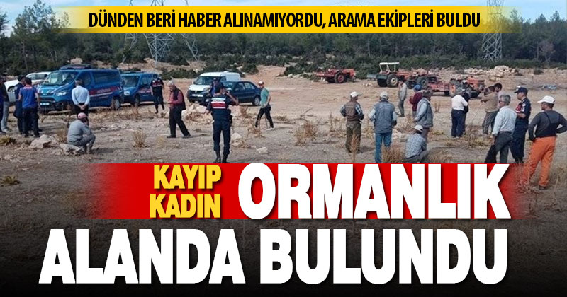 Dünden beri aranan kadın, evinin yakınında bulundu