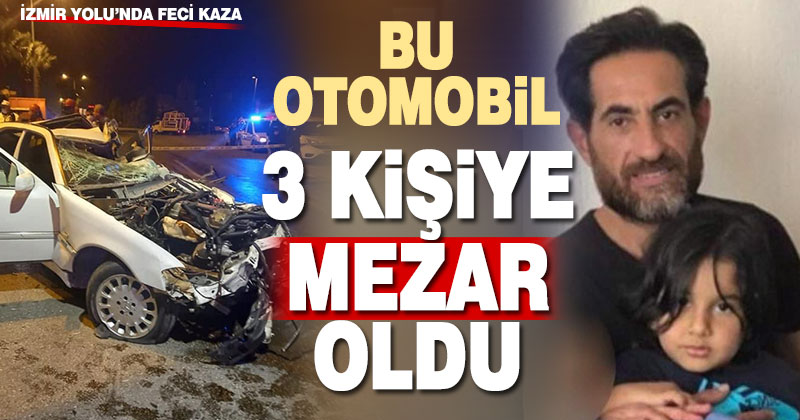 İzmir Yolu’nda kaza: 3 ölü