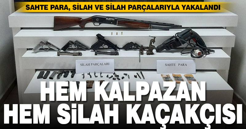 Hem kalpazan hem silah kaçakçısı