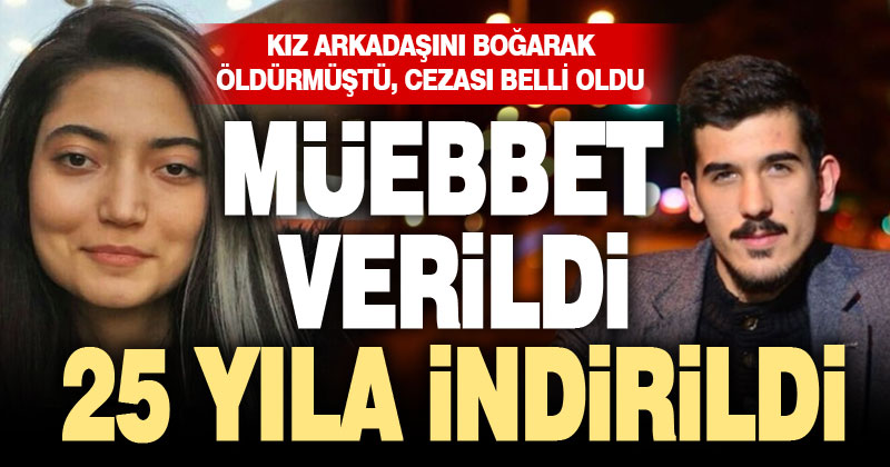 Denizli’de kız arkadaşını boğarak öldüren sanığa 25 yıl hapis cezası