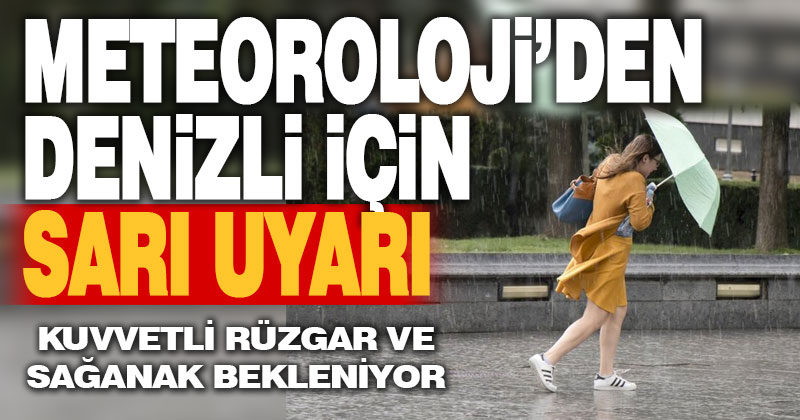 Denizli için sarı uyarı