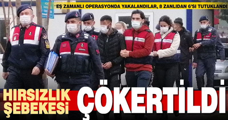 Hırsızlık şebekesi çökertildi